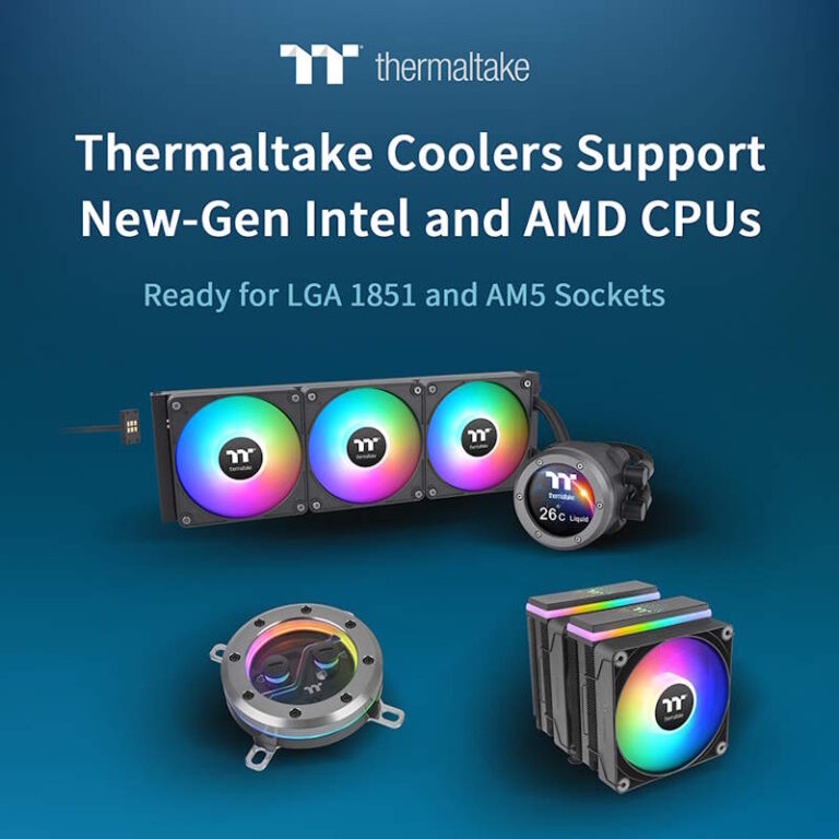 Thermaltake ประกาศรายชื่ออุปกรณ์ระบายความร้อนที่รองรับซีพียู Intel และ AMD รุ่นใหม่ บนซ็อกเก็ต LGA 1851 และ AM5
