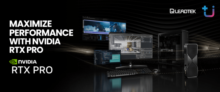 LEADTEK เปิดตัว NVIDIA RTX PRO Blackwell ขุมพลังใหม่ของ Agentic AI สำหรับเวิร์กสเตชันและดาต้าเซ็นเตอร์