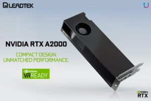 Ascenti เปิดตัว LEADTEK NVIDIA RTX A2000 12GB กราฟิกการ์ดสำหรับการทำงานระดับมืออาชีพ