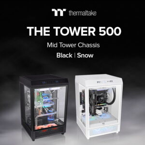 Thermaltake เปิดตัว The Tower 500 Black และ Snow Editions เคสทาวเวอร์ขนาดกลางที่เปิดมุมมองแบบพาโนรามา โชว์ความสวยของฮาร์ดแวร์ภายใน