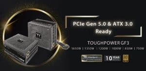 Thermaltake เปิดตัว TOUGHPOWER GF3 ซีรีส์ รองรับการจ่ายไฟ 16 Pin แบบใหม่บนกราฟิกการ์ด PCIe Gen 5 ตามมาตรฐาน ATX 3.0
