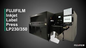 ฟูจิฟิล์ม เปิดตัว Inkjet Label Press LP350 ยกระดับมาตรฐานการพิมพ์ฉลากสินค้าดิจิทัลคุณภาพสูง