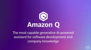 AWS เปิดตัว Amazon Q ผู้ช่วยที่ขับเคลื่อนด้วย Generative AI สำหรับการพัฒนาซอฟต์แวร์และใช้ประโยชน์จากข้อมูลภายในองค์กร