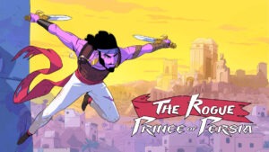 The Rogue Prince of Persia พร้อมให้เล่นแล้ววันนี้ในรูปแบบ Early Access บน Steam