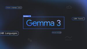 Google เปิดตัว Gemma 3: โมเดล AI โอเพ่นซอร์สขนาดเล็ก GPU ตัวเดียวก็รันได้