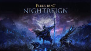 เกม ELDEN RING NIGHTREIGN วางจำหน่ายแล้วทั่วโลก